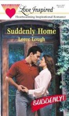 Suddenly Home by Lough, Loree