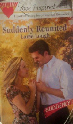 Suddenly Reunited by Lough, Loree