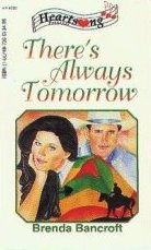 There's Always Tomorrow by Bancroft, Brenda