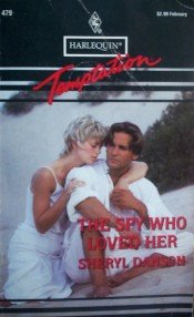 The Spy Who Loved Her by Danson, Sheryl