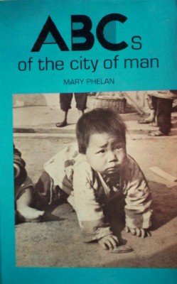 ABCs of the City of Man by Phelan, Mary