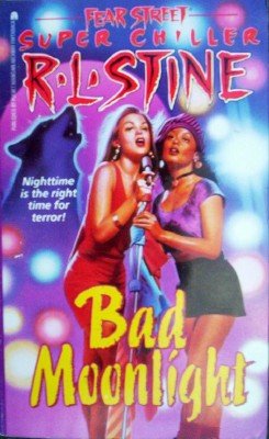 Bad Moonlight by Stine, R L