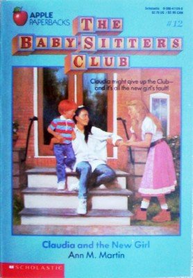 Claudia and the New Girl #12 by Martin, Ann M