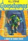 Goosebumps: A Night in Terror Tower # 27 by Stine, R L