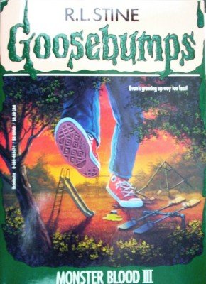 Goosebumps: Monster Blood III # 29 by Stine, R L