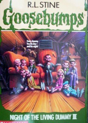 Goosebumps: Night of the Living Dummy # by Stine, R L
