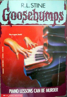 Goosebumps: Piano Lessons Can be Murder by Stine, R L