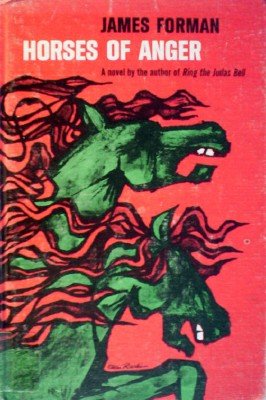 Horses of Anger by Forman, James