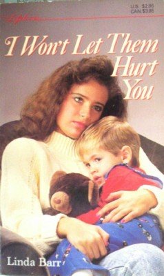 I Won't Let Them Hurt You by Barr, Linda