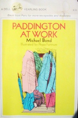 Paddington at Work by Bond, Michael