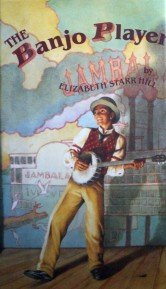 The Banjo Player by Hill, Elizabeth Starr