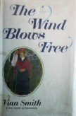 The Wind Blows Free by Smith, Vian