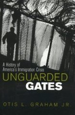 Unguarded Gates by Graham, Otis L.