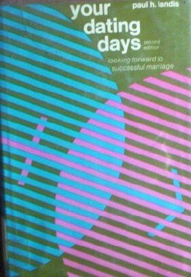 Your Dating Days by Landis, Paul