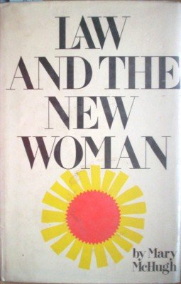 Law and the New Woman by McHugh, Mary