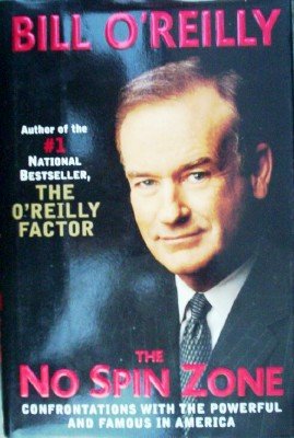 The No Spine Zone by O'Reilly, Bill