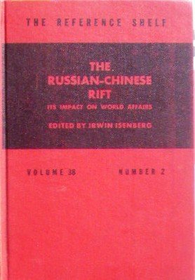 The Russian-Chinese Rift by Isenberg, Irwin