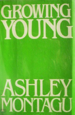 Growing Young by Montagu, Ashley