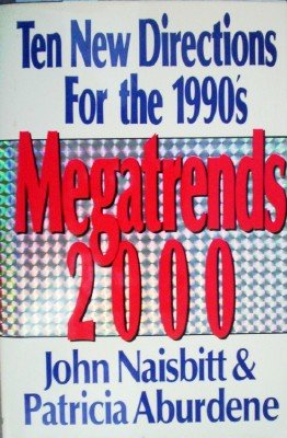 Ten New Directions for the 1990's by Naisbitt, John