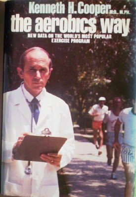 The Aerobics Way by Cooper, Kenneth H