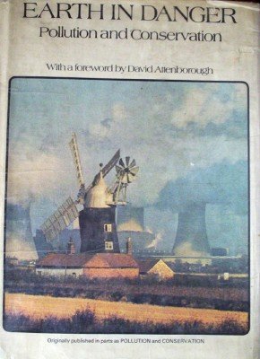 Earth in Danger Pollution and Conservation by Breach, Ian; Crawford, Michael