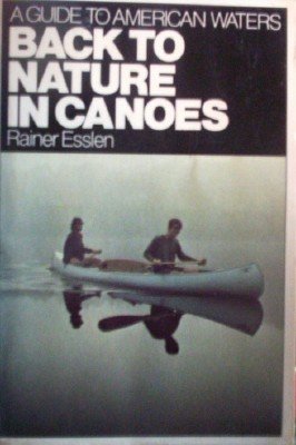 Back To Nature In Canoes by Esslen, Rainer