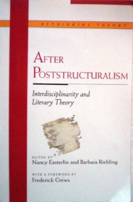 After Poststructuralism by Easterlin, Nancy; Riebling, B