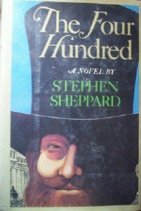 The Four Hundred by Sheppard, Stephen