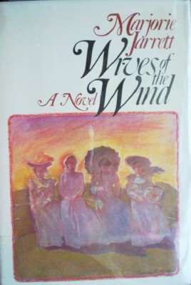 Wives of the Wind by Jarrett, Marjorie