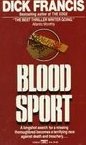 Blood Sport by Francis, Dick
