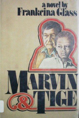 Marvin and Tige by Glass, Frankcina