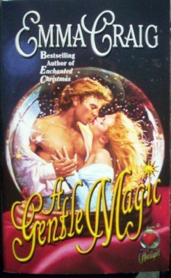 A Gentle Magic by Craig, Emma