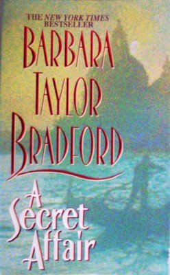 A Secret Affair by Bradford, Barbara Taylor
