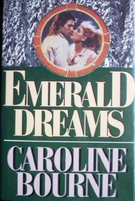 Emerald Dreams by Bourne, Caroline