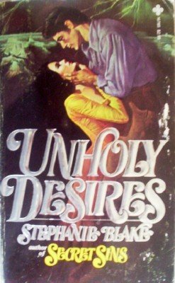 Unholy Desires by Blake, Stephanie