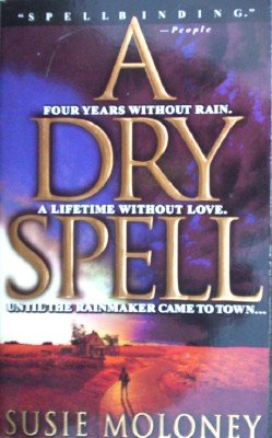 A Dry Spell by Moloney, Susie