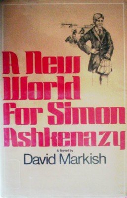 A New World for Simon Ashkenazy by Markish, David