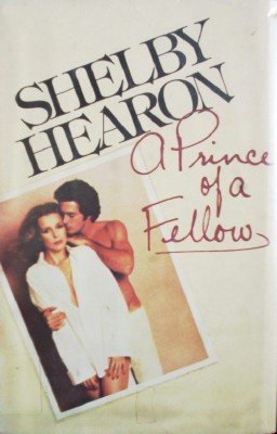 A Prince of a Fellow by Hearon, Shelby
