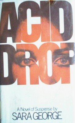 Acid Drop by George, Sara