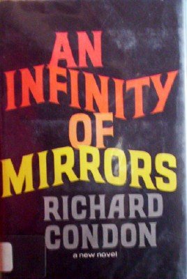 An Infinity of Mirrors by Condon, Richard