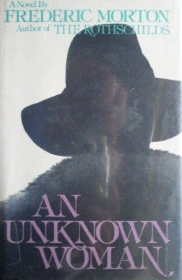 An Unknown Woman by Morton, Frederic