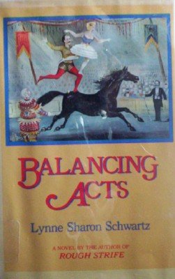 Balancing Acts by Schwartz, Lynne