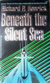 Beneath the Silent Sea by Henrick, Richard
