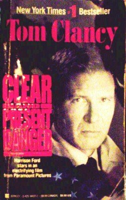Clear and Present Danger by Clancy, Tom