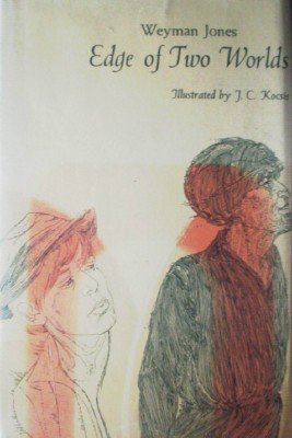 Edge of Two Worlds by Jones, Weyman