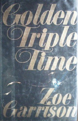 Golden Triple Time by Garrison, Zoe