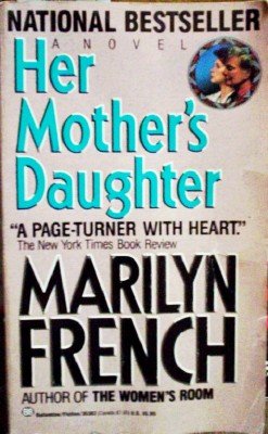 Her Mother's Daughter by French, Marilyn