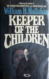 Keeper of the Children by Hallahan, William H