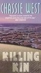 Killing Kin by West, Chassie