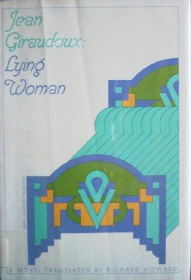 Lying Woman by Giraudoux, Jean